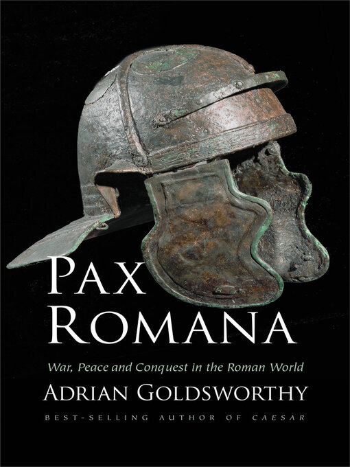 Title details for Pax Romana by Adrian Goldsworthy - Available
